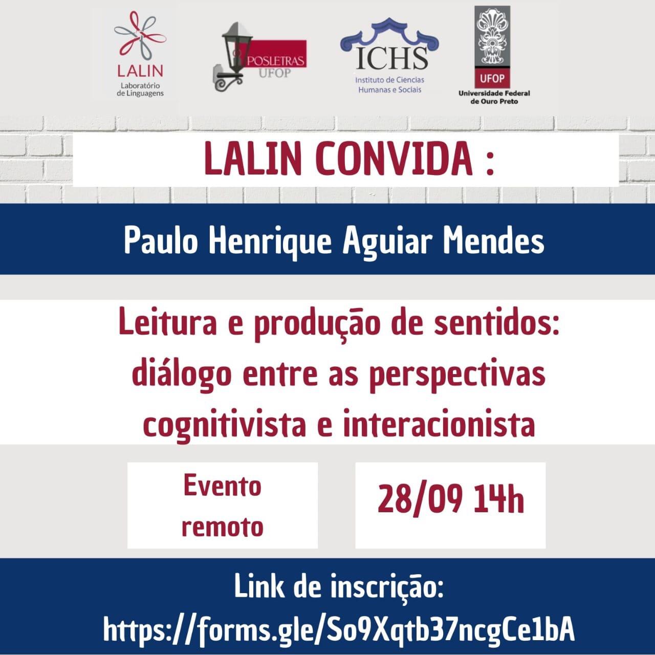 LALIN Convida: Paulo Henrique Mendes – Leitura e produção de sentidos: diálogo entre as perspectivas cognitivista e interacionista